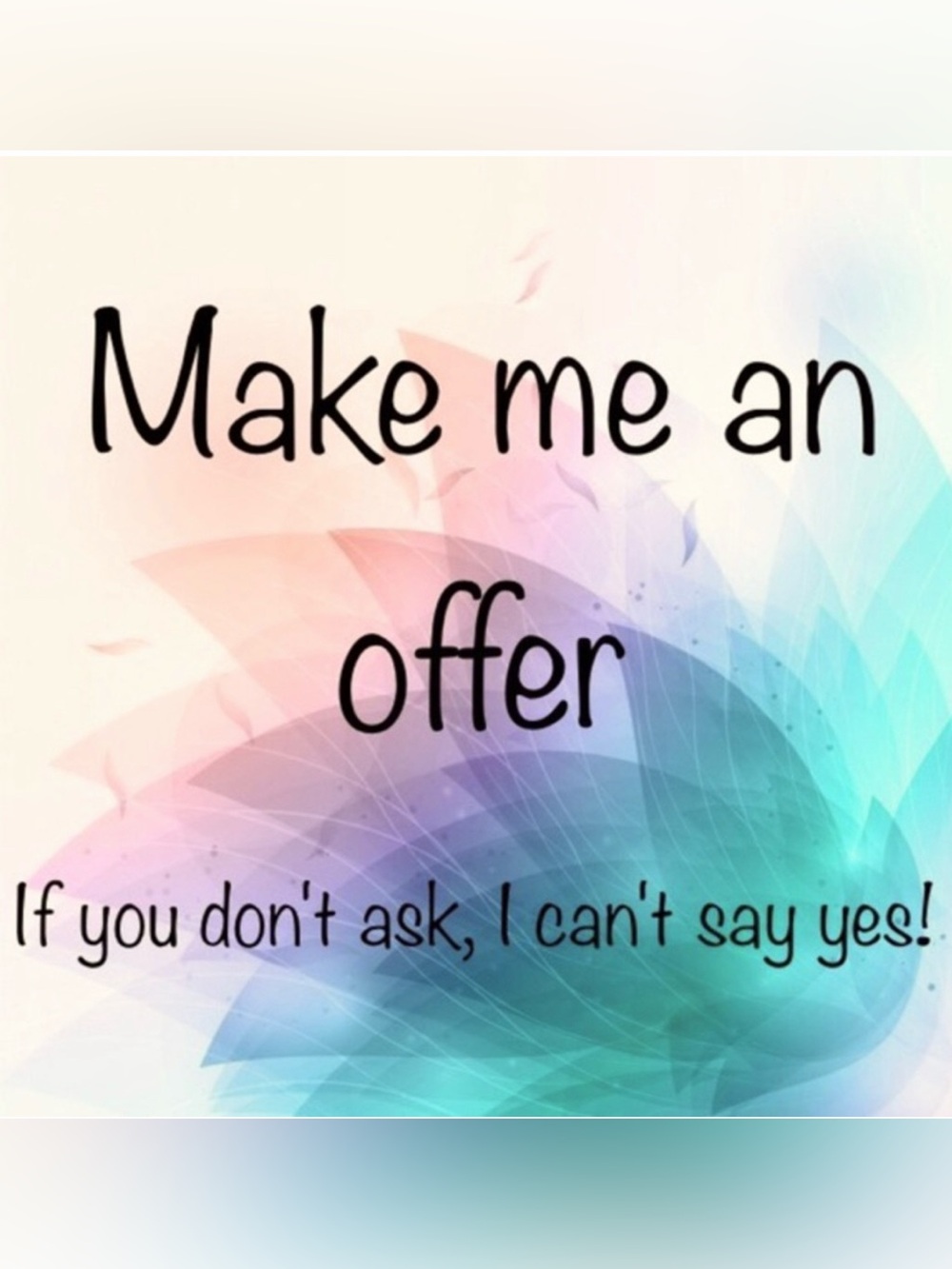 All offers welcome!